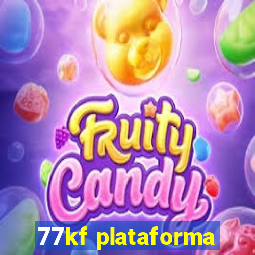 77kf plataforma